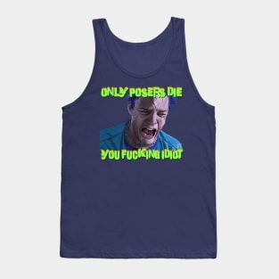 SLC Punk: Only Posers Die Tank Top